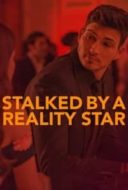 Layarkaca21 LK21 Dunia21 Nonton Film Stalked by a Reality Star (2018) Subtitle Indonesia Streaming Movie Download
