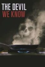 Nonton Film The Devil We Know (2018) Subtitle Indonesia Streaming Movie Download