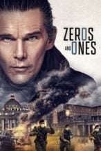Nonton Film Zeros and Ones (2021) Subtitle Indonesia Streaming Movie Download