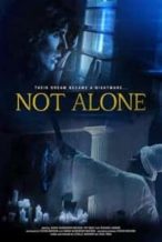 Nonton Film Not Alone (2021) Subtitle Indonesia Streaming Movie Download