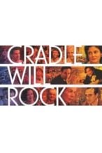 Nonton Film Cradle Will Rock (1999) Subtitle Indonesia Streaming Movie Download