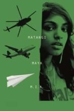 Nonton Film Matangi / Maya / M.I.A. (2018) Subtitle Indonesia Streaming Movie Download
