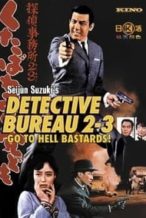 Nonton Film Detective Bureau 2-3: Go to Hell, Bastards! (1963) Subtitle Indonesia Streaming Movie Download