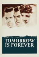 Layarkaca21 LK21 Dunia21 Nonton Film Tomorrow Is Forever (1946) Subtitle Indonesia Streaming Movie Download