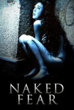 Nonton Film Naked Fear (2007) Subtitle Indonesia Streaming Movie Download