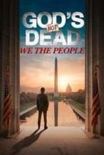 Nonton Film God’s Not Dead: We The People (2021) Subtitle Indonesia Streaming Movie Download