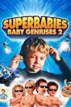 Nonton Film Superbabies: Baby Geniuses 2 (2004) Subtitle Indonesia Streaming Movie Download