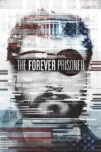 Nonton Film The Forever Prisoner (2021) Subtitle Indonesia Streaming Movie Download