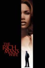 Nonton Film The Rich Man’s Wife (1996) Subtitle Indonesia Streaming Movie Download