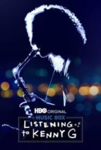 Nonton Film Listening to Kenny G (2021) Subtitle Indonesia Streaming Movie Download