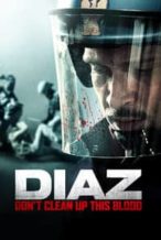 Nonton Film Diaz – Don’t Clean Up This Blood (2012) Subtitle Indonesia Streaming Movie Download