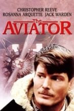 Nonton Film The Aviator (1985) Subtitle Indonesia Streaming Movie Download