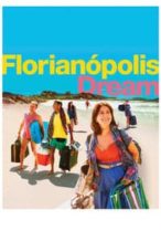 Nonton Film Florianópolis Dream (2018) Subtitle Indonesia Streaming Movie Download