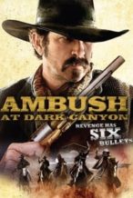 Nonton Film Ambush at Dark Canyon (2012) Subtitle Indonesia Streaming Movie Download