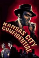 Layarkaca21 LK21 Dunia21 Nonton Film Kansas City Confidential (1952) Subtitle Indonesia Streaming Movie Download