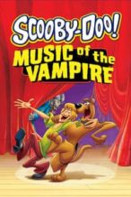 Nonton Film Scooby-Doo! Music of the Vampire (2012) Subtitle Indonesia Streaming Movie Download