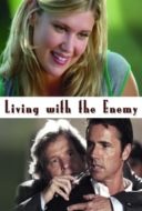 Layarkaca21 LK21 Dunia21 Nonton Film Living with the Enemy (2005) Subtitle Indonesia Streaming Movie Download