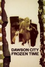 Nonton Film Dawson City: Frozen Time (2017) Subtitle Indonesia Streaming Movie Download