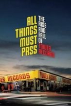 Nonton Film All Things Must Pass (2015) Subtitle Indonesia Streaming Movie Download