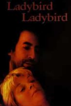 Nonton Film Ladybird Ladybird (1994) Subtitle Indonesia Streaming Movie Download