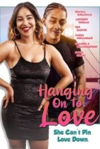 Nonton Film Hanging on to Love (2022) Subtitle Indonesia Streaming Movie Download
