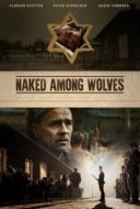 Layarkaca21 LK21 Dunia21 Nonton Film Naked Among Wolves (2015) Subtitle Indonesia Streaming Movie Download