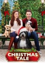 Nonton Film A Dogwalker’s Christmas Tale (2015) Subtitle Indonesia Streaming Movie Download
