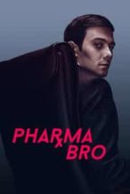 Nonton Film Pharma Bro (2021) Subtitle Indonesia Streaming Movie Download