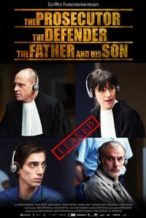 Nonton Film The Prosecutor, the Defender, the Father and his Son (2015) Subtitle Indonesia Streaming Movie Download
