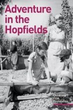 Nonton Film Adventure in the Hopfields (1954) Subtitle Indonesia Streaming Movie Download