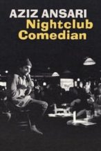 Nonton Film Aziz Ansari: Nightclub Comedian (2022) Subtitle Indonesia Streaming Movie Download