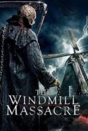 Layarkaca21 LK21 Dunia21 Nonton Film The Windmill Massacre (2016) Subtitle Indonesia Streaming Movie Download