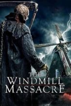 Nonton Film The Windmill Massacre (2016) Subtitle Indonesia Streaming Movie Download
