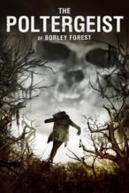 Nonton Film The Poltergeist of Borley Forest (2013) Subtitle Indonesia Streaming Movie Download