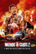 Layarkaca21 LK21 Dunia21 Nonton Film Matando Cabos 2: La Máscara del Máscara (2021) Subtitle Indonesia Streaming Movie Download