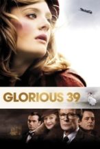 Nonton Film Glorious 39 (2009) Subtitle Indonesia Streaming Movie Download