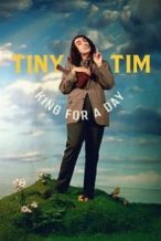 Nonton Film Tiny Tim: King for a Day (2020) Subtitle Indonesia Streaming Movie Download