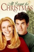 Nonton Film All I Want for Christmas (2007) Subtitle Indonesia Streaming Movie Download