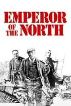 Nonton Film Emperor of the North (1973) Subtitle Indonesia Streaming Movie Download