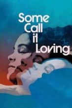 Nonton Film Some Call It Loving (1973) Subtitle Indonesia Streaming Movie Download