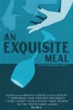 Nonton Film An Exquisite Meal (2020) Subtitle Indonesia Streaming Movie Download