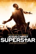 Nonton Film Jesus Christ Superstar Live in Concert (2018) Subtitle Indonesia Streaming Movie Download