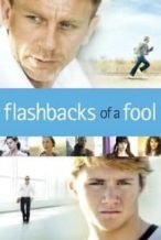 Nonton Film Flashbacks of a Fool (2008) Subtitle Indonesia Streaming Movie Download
