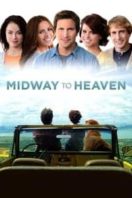 Layarkaca21 LK21 Dunia21 Nonton Film Midway to Heaven (2011) Subtitle Indonesia Streaming Movie Download
