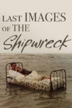 Nonton Film Last Images of the Shipwreck (1989) Subtitle Indonesia Streaming Movie Download