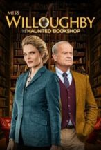 Nonton Film Miss Willoughby and the Haunted Bookshop (2022) Subtitle Indonesia Streaming Movie Download