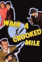 Nonton Film Walk a Crooked Mile (1948) Subtitle Indonesia Streaming Movie Download