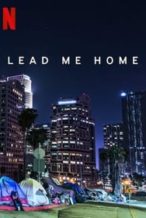 Nonton Film Lead Me Home (2021) Subtitle Indonesia Streaming Movie Download