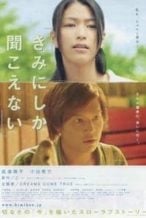 Nonton Film Only You Can Hear Me (2007) Subtitle Indonesia Streaming Movie Download