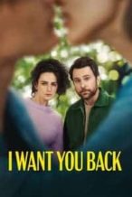 Nonton Film I Want You Back (2022) Subtitle Indonesia Streaming Movie Download